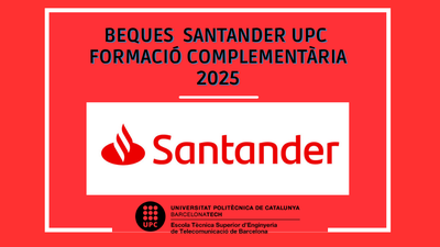 Beques Santander UPC per a formació complementària en seminaris transversals de la FPC de la UPC