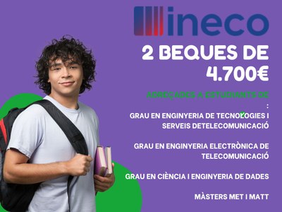 Convocatòria de beques INECO-UPC. Curs 2024/2025