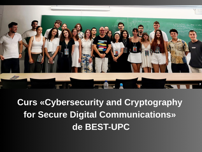 Curs «Cybersecurity and Cryptography for Secure Digital Communications» de BEST-UPC