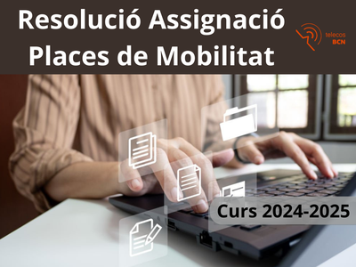 Mobilitat: Resolució Assignació places de Mobilitat per al curs 2024-2025